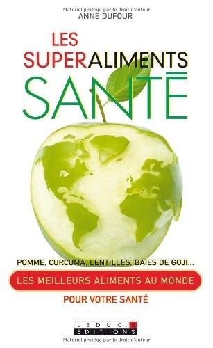 Les superaliments santé : Pomme, curcuma, lentilles, baies de goji