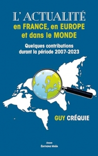 L'actualite en france, en europe et dans le monde - quelques contributions durant la periode 2007-20