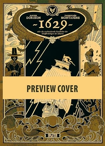 1629, oder die erschreckende Geschichte der Schiffbrüchigen der Jakarta. Band 2 (limitierte Vorzugsausgabe)