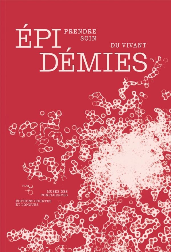 Epidemies - prendre soin du vivant