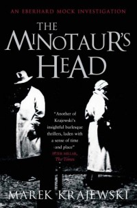 The Minotaur's Head: An Eberhard Mock Investigation