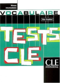 Tests CLE, Vocabulaire (Intermédiaire)