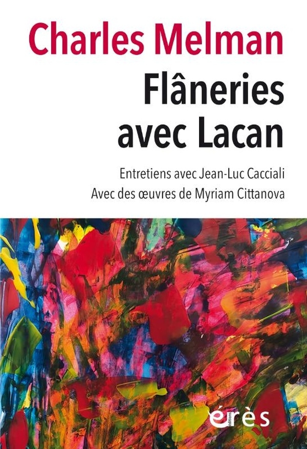 Flâneries avec Lacan: Dans l'atmosphère polluée des esprits et de la ville