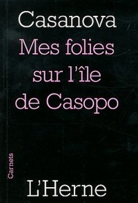Mes folies de l'île de Casopo