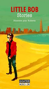Little Bob Stories - Histoires pour Roberto