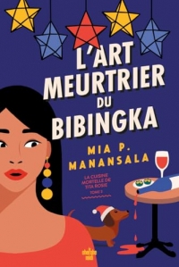 La Cuisine mortelle de Tita Rosie - Tome 3 L'Art meurtrier du bibingka