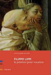 Filippo Lippi, la peinture pour vocation