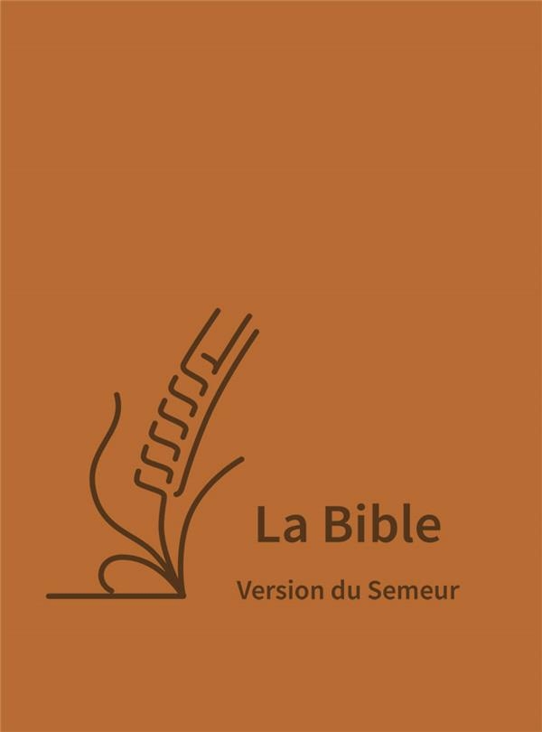 La Bible Version Semeur, avec gros caractères, Couverture semi-souple textile brun: La Bible Version Semeur, avec gros caractères, Couverture semi-souple textile brun