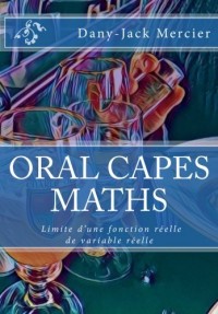 ORAL CAPES MATHS : Limite d'une fonction réelle de variable réelle