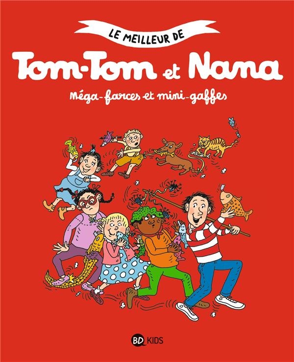 Tom-Tom et Nana, Tome 01: Méga-farces et mini-gaffes