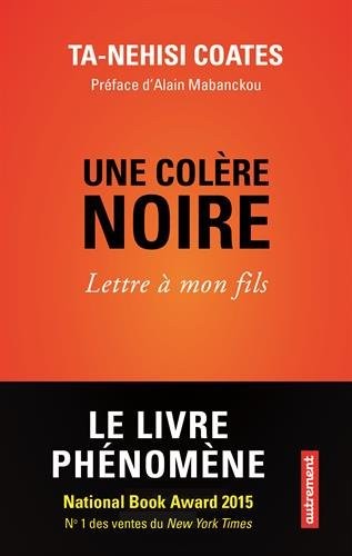 Une colère noire : Lettre à mon fils