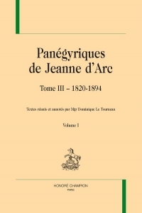 Panégyriques de Jeanne d’Arc: Tome 3, 2 volumes