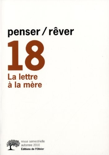 penser/rêver n°18 La lettre à la mère (18)
