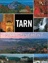 Le Tarn: Des femmes et des hommes d'exception