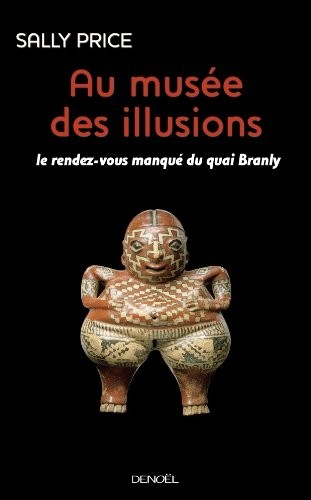 Au musée des illusions: Le rendez-vous manqué du quai Branly
