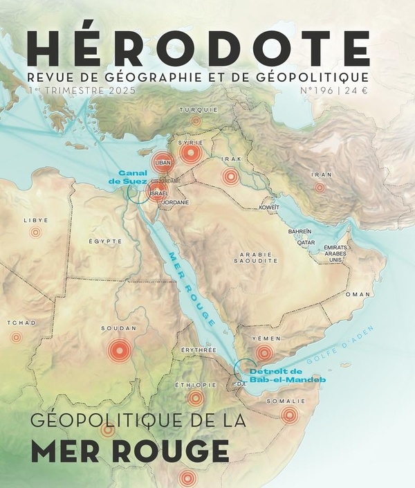 Hérodote 196 - Mer rouge, point chaud de la géopolitique contemporaine