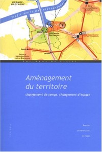 Aménagement du territoire : Changement de temps, changement d'espace