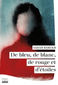 De bleu, de blanc, de rouge et d'étoiles : Le nouveau roman choral de Sarah Barukh (HarperCollins Traversée)