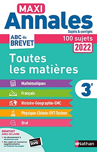 Maxi-Annales ABC du Brevet 2022 - Toutes les matières 3e : Maths - Français - Histoire-Géographie EMC (Enseignement Moral et Civique) - Physique-Chimie - SVT - Technologie - Oral - Sujets et corrigés