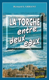 La torche entre deux eaux