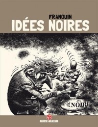 Idees Noires T1 (Édition 40 Ans)