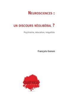 Neurosciences : un discours néolibéral ?