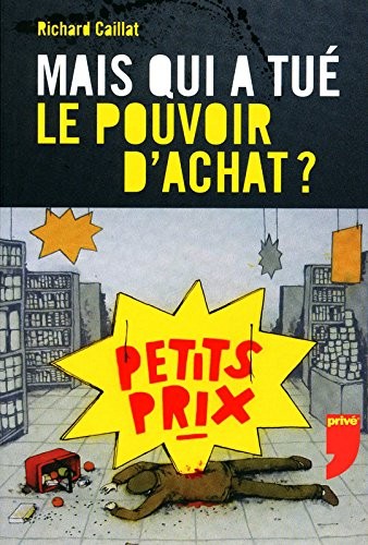 MAIS QUI A TUE LE POUVOIR D'ACHAT