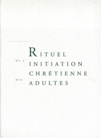 Rituel de l'initiation chrétienne des adultes