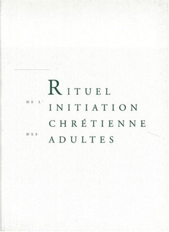 Rituel de l'initiation chrétienne des adultes