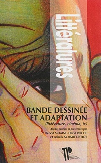 Bande Dessinée et Adaptation. Litterature, Cinema, TV