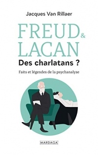 Freud & Lacan Des charlatans ?: Faits et légendes de la psychanalyse (PSYCHOLOGIE GRA)