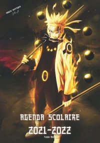 | Agenda Scolaire 2021-2022 Thème Naruto |: Shippuden couverture de Septembre 2021 à Juillet 2022 | Étudiant(e) Fille Garçon Pour Collège Lycée École ... | pour planifier une année scolaire réussie