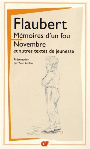 Mémoires d'un fou ; Novembre et autres textes de jeunesse