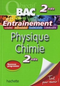 Objectif Bac - Entraînement - Physique-Chimie 2nde