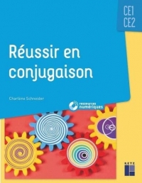 Réussir en conjugaison CE1-CE2 + ressources numériques