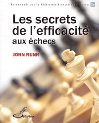 Les secrets de l'efficacité aux echecs