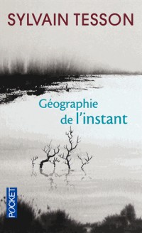 Géographie de l'instant