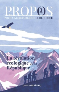 PROPOS - N° 4 La Révolution de la République écologique