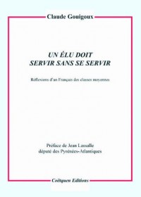 Un élu doit servir sans se servir