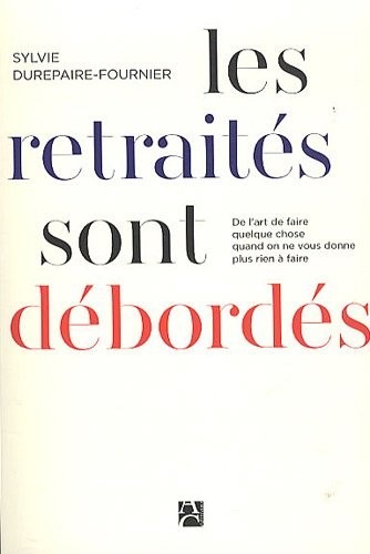 Les Retraites Sont Debordes