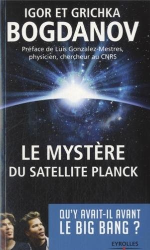 Le mystère du satellite Planck: Qu'y avait-il avant le Big Bang ?