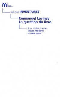 Emmanuel Lévinas - La question du Livre
