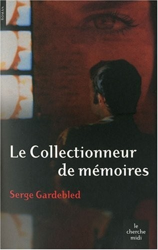 Le collectionneur de mémoires