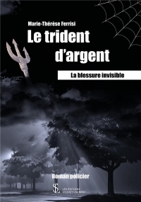 Le trident d'argent: La blessure invisible