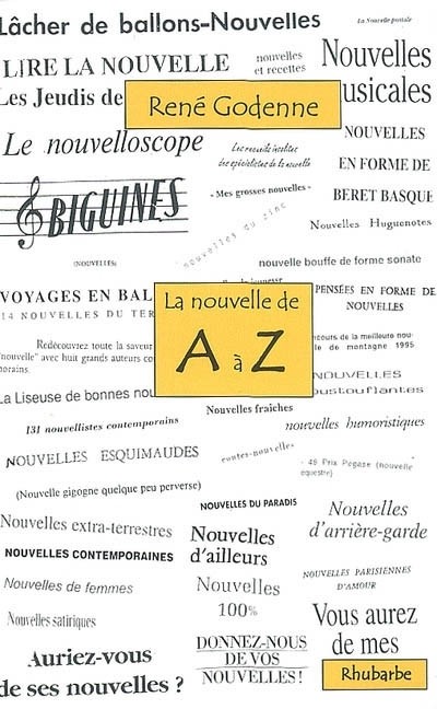 La nouvelle de A à Z : Ou un troisième tour du monde de la nouvelle de langue française