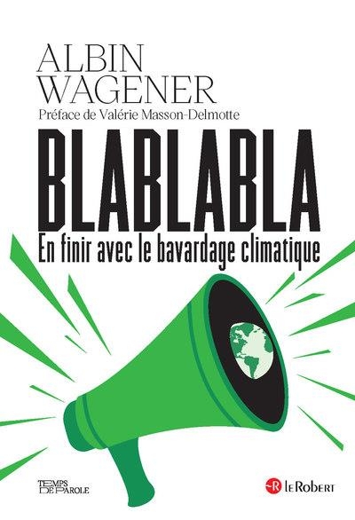 Blablabla en finir avec le bavardage climatique