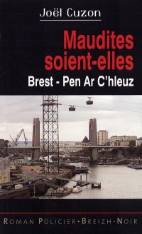 Maudites soient-elles : Brest - Pe ar C'hleuz