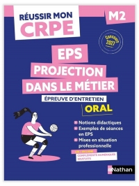 Réussir mon CRPE - EPS et Projection dans le métier Admission Concours M2 Oral 2027-2028