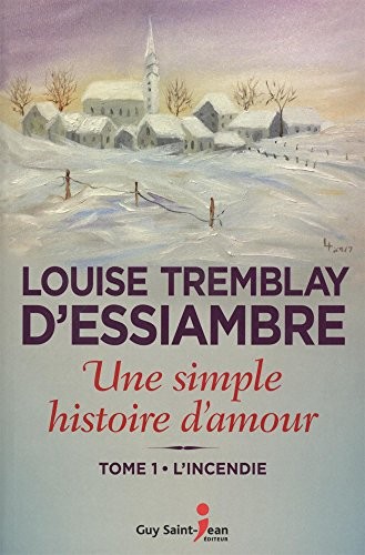Une simple histoire d'amour T.01 L'incendie