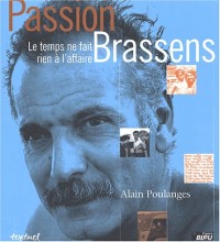 Brassens : Le Temps ne fait rien à l'affaire